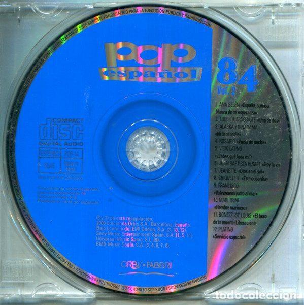 CDs de m&uacute;sica: Various &ndash; Pop Espa&ntilde;ol 84 (Vol.2) (CD, Orbis POP-14) - Foto 4