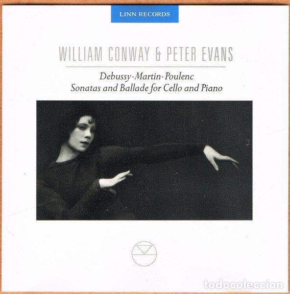CDs de Musique: William Conway & Peter Evans - Debussy &bull; Martin &bull; Poulenc &ndash; Sonatas And Ballade For Cello And...