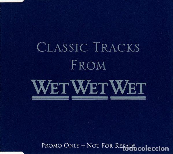 Musik-CDs: Wet Wet Wet &ndash; Classic Tracks From Wet Wet Wet (CD, The Precious Organisation WCDDJ 3)