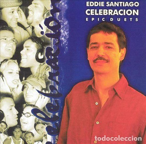 CDs de Musique: Eddie Santiago &ndash; Celebracion: Epic Duets (CD, Sony Discos TRK 83631/2-475145)