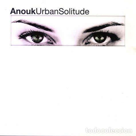 CDs de Musique: Anouk &ndash; Urban Solitude (CD, Dino Music 74321 71348 2)
