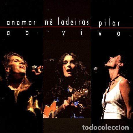 Musik-CDs: Anamar, N&eacute; Ladeiras, Pilar &ndash; Ao Vivo (CD, Zona M&uacute;sica ZM00064)