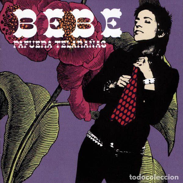 CDs de Musique: Bebe &ndash; Pafuera Telara&ntilde;as (CD, Virgin 5 78827 2)