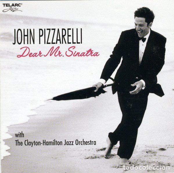 CDs de m&uacute;sica: John Pizzarelli With The Clayton-Hamilton Jazz Orchestra &ndash; Dear Mr. Sinatra (CD, Telarc Jazz...
