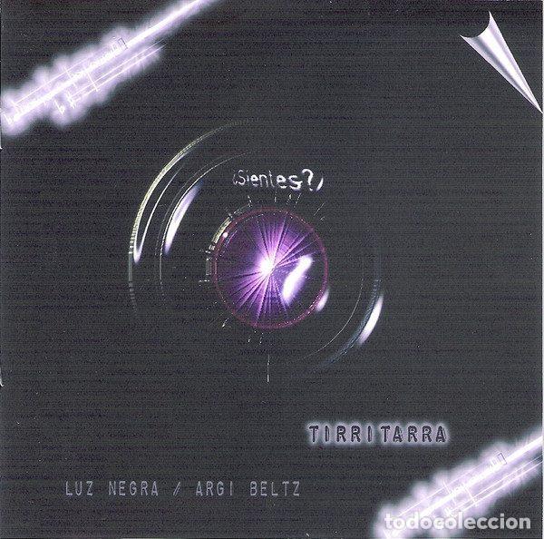 CDs de m&uacute;sica: Tirri-Tarra, Orfe&oacute;n Donostiarra, Et Incarnatus &ndash; Luz Negra / Argi Beltz (CD, Bizi Music none)