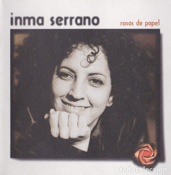 CDs de Musique: Inma Serrano &ndash; Rosas De Papel (CD, Gasa 398426133 2)