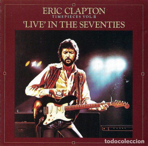 CDs de Musique: Eric Clapton &ndash; Timepieces Vol. II - 'Live' In The Seventies (CD, Polydor 811 835-2)