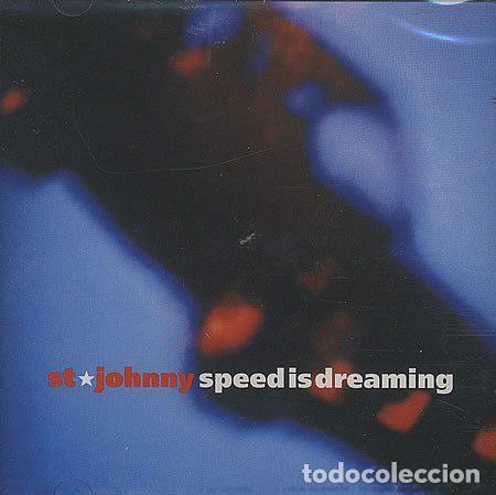 CDs de Musique: St. Johnny &ndash; Speed Is Dreaming (CD, DGC dgcd-24534)