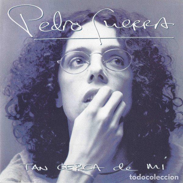CDs de m&uacute;sica: Pedro Guerra &ndash; Tan Cerca De M&iacute; (CD, BMG Espa&ntilde;a 74321459952)
