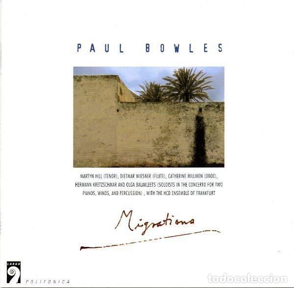 CDs de m&uacute;sica: Paul Bowles &ndash; Migrations (CD, Largo LARGO 5131) - Foto 1