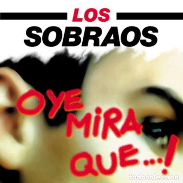 CD di Musica: Los Sobraos &ndash; Oye Mira Que...! (CD, Konga Music CXCD 246 CS)