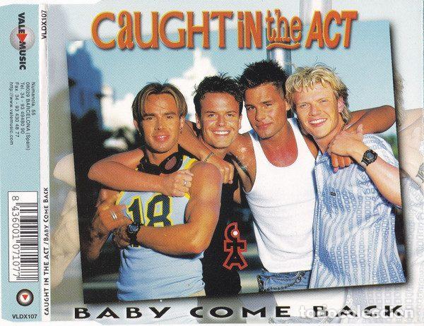 CDs de m&uacute;sica: Caught In The Act &ndash; Baby Come Back (CD, Vale Music VLDX107)