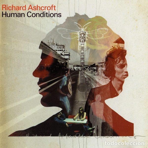 CDs de m&uacute;sica: Richard Ashcroft &ndash; Human Conditions (CD, Hut Recordings CDHUT77)