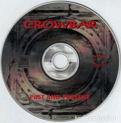 CDs de m&uacute;sica: Crowbar &ndash; Past And Present (CD, System Shock IR-C-117) - Foto 3