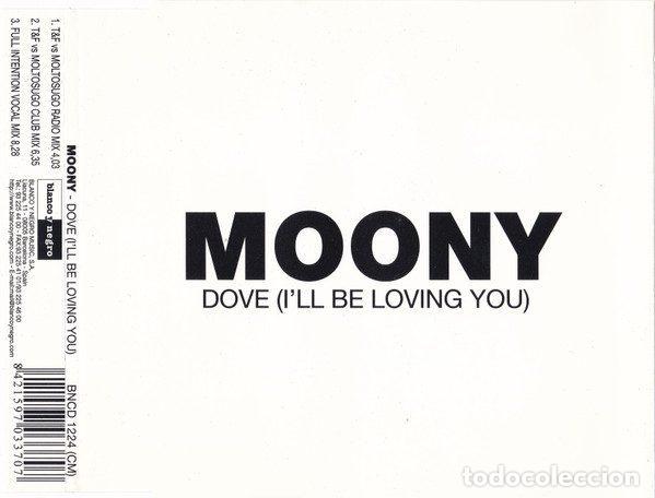 CDs de m&uacute;sica: Moony &ndash; Dove (I'll Be Loving You) (CD, Blanco Y Negro BNCD 1224 CM)