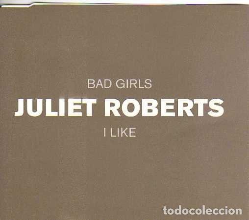 CDs de m&uacute;sica: Juliet Roberts &ndash; Bad Girls / I Like (CD, Vale Music VCDX123)
