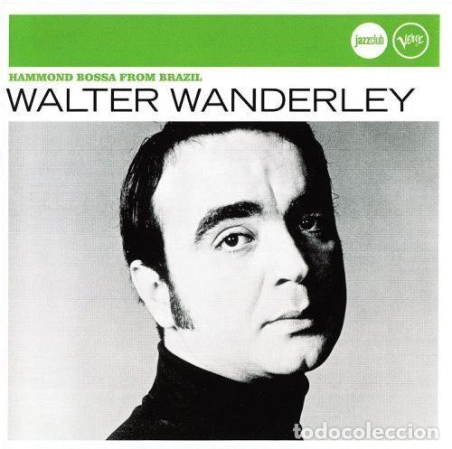 CDs de Musique: Walter Wanderley &ndash; Hammond Bossa From Brazil (CD, Verve Records 06024 9847992)