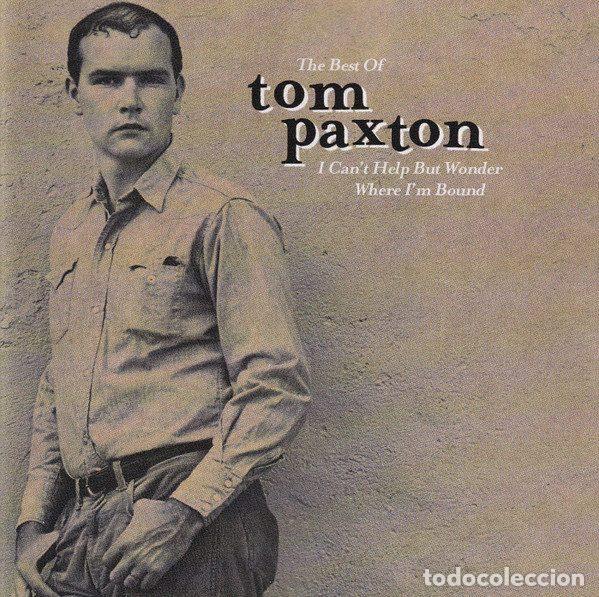 CD di Musica: Tom Paxton &ndash; I Can't Help But Wonder Where I'm Bound: The Best Of Tom Paxton (CD, Elektra...