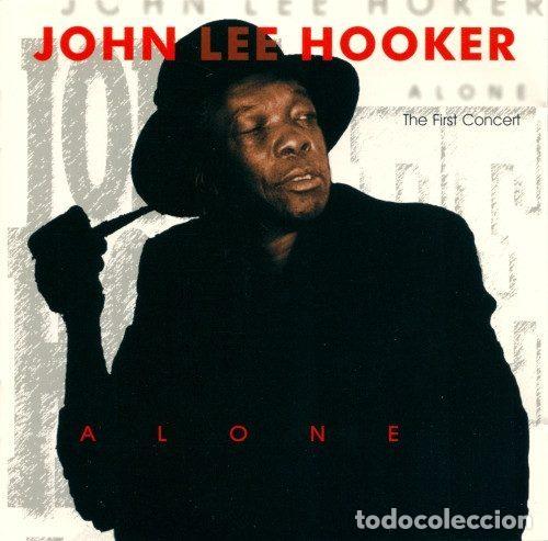 CDs de m&uacute;sica: John Lee Hooker &ndash; Alone (The First Concert) (CD, Corazong Records 255 018)