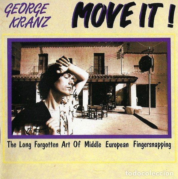 Music CDs: George Kranz &ndash; Move It! (The Long Forgotten Art Of Middle European Fingersnapping) (CD, Spv...