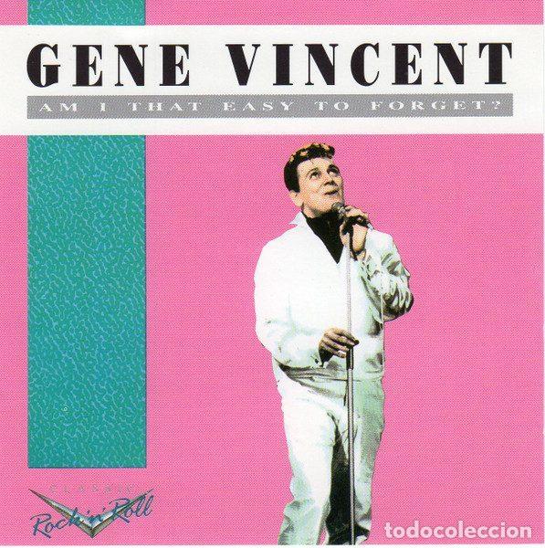 CDs de m&uacute;sica: Gene Vincent &ndash; Am I That Easy To Forget (CD, Charly Records CDCD 1017)
