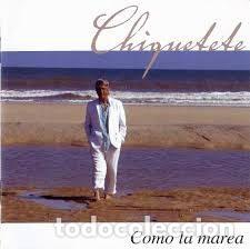 CDs de m&uacute;sica: Chiquetete &ndash; Como La Marea (CD, Sum Records none) - Foto 1