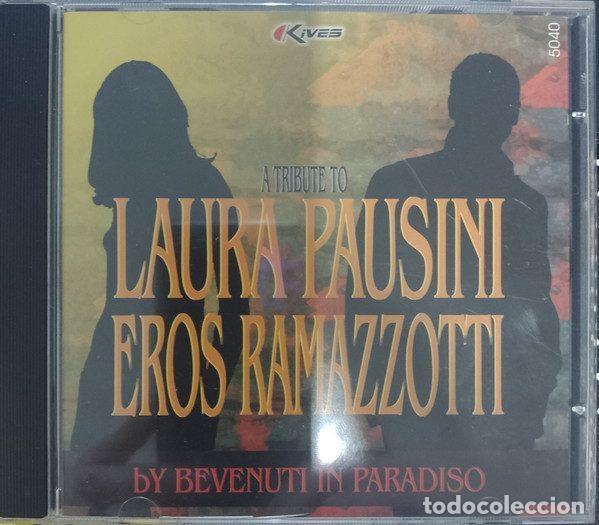 Musik-CDs: Bevenuti In Paradiso &ndash; A Tribute To Laura Pausini Eros Ramazzotti (CD, Kives Records 5040)