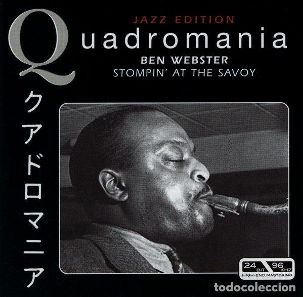 CDs de Musique: Ben Webster &ndash; Stompin' At The Savoy (CD, Quadromania 222494-444)