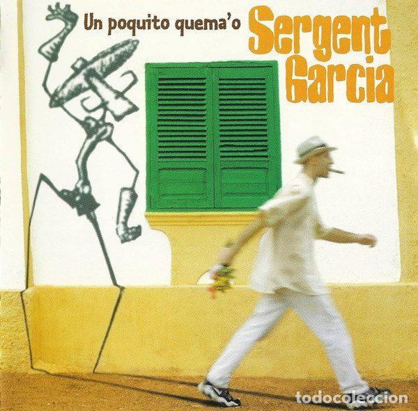 CD di Musica: Sargento Garcia &ndash; Un Poquito Quema'o (CD, Chewaka 7243 8471812-1)