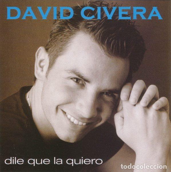 Music CDs: David Civera &ndash; Dile Que La Quiero (CD, Vale Music VLCD 087-1)