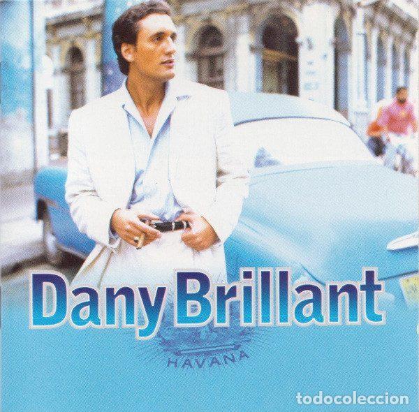 CDs de Musique: Dany Brillant &ndash; Havana (CD, Wea Music 0630-14724-2)
