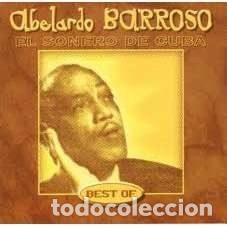 CD di Musica: Abelardo Barroso &ndash; Best Of Abelardo Barroso (CD, Edenways Records 1080-2)