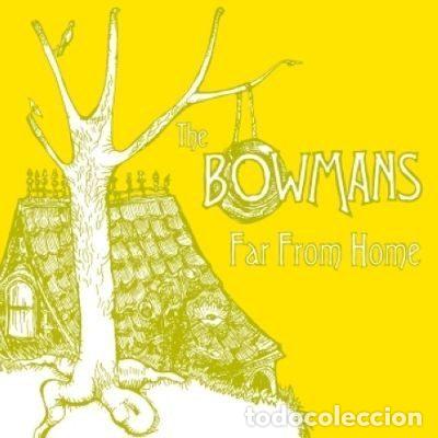 CD de M&uacute;sica: The Bowmans &ndash; Far From Home (CD, Continental Song City CSCCD 1047)