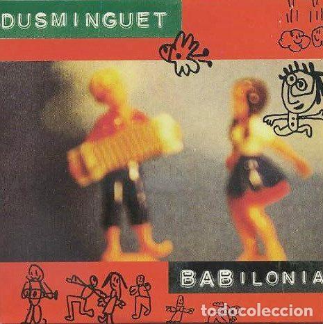 CDs de m&uacute;sica: Dusminguet &ndash; Babilonia (CD, Chewaka 8952942)