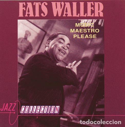 CD di Musica: Fats Waller &ndash; Music Maestro Please (CD, Jazz Collection ORO107)
