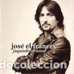 CD de M&uacute;sica: Jos&eacute; &rdquo;El Franc&eacute;s&rdquo; &ndash; Jugando Al Amor (CD, BMG Music Spain, S.A. 74321919972)