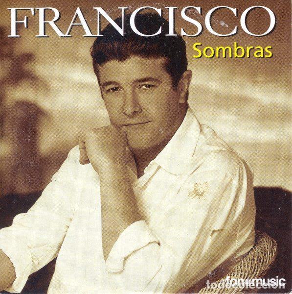 CD di Musica: Francisco &ndash; Sombras (CD, Fonomusic CDS-136)