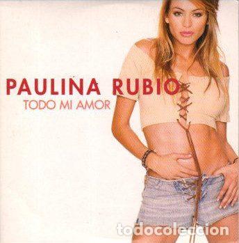 CD di Musica: Paulina Rubio &ndash; Todo Mi Amor (CD, Universal Records 0287.2)