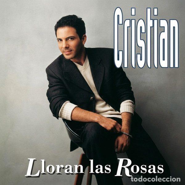 CD de M&uacute;sica: Cristian &ndash; Lloran Las Rosas (CD, BMG Espa&ntilde;a 74321 56546 2)