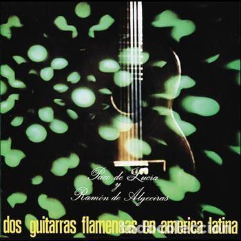 CDs de Musique: Paco De Lucia Y Ram&oacute;n De Algeciras &ndash; Dos Guitarras Flamencas En America Latina (CD, Philips...
