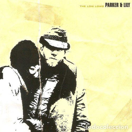 CD di Musica: Parker And Lily &ndash; The Low Lows (CD, Houston Party Records HPR102 - 8431905007214)