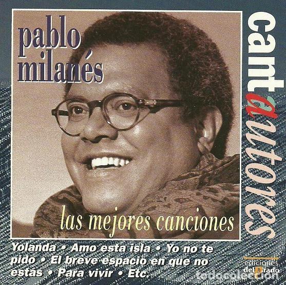 CDs de Musique: Pablo Milan&eacute;s &ndash; Las Mejores Canciones (CD, Ediciones Del Prado CA.001)