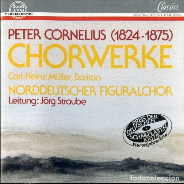 CD di Musica: Norddeutscher Figuralchor, J&ouml;rg Straube, Peter Cornelius &ndash; Chorwerke (CD, Thorofon CTH 2033)