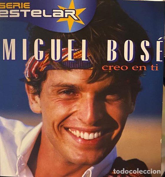 Music CDs: Miguel Bos&eacute; &ndash; Creo En Ti - Serie Estelar (CD, Sony Music Media SMM 500850 2)