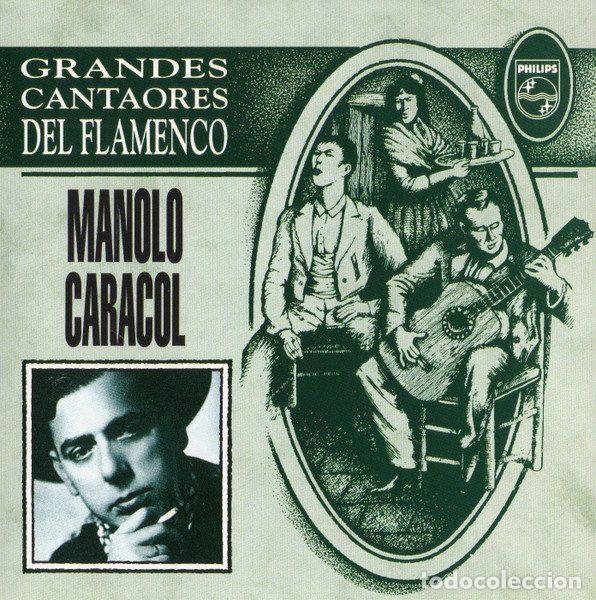 CDs de Musique: Manolo Caracol &ndash; Grandes Cantaores Del Flamenco (CD, Philips 522 087-2)