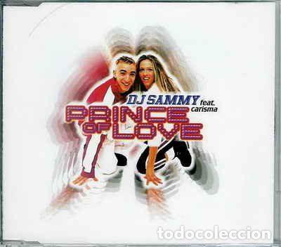 Musik-CDs: DJ Sammy Feat. Carisma &ndash; Prince Of Love (CD, Max Music NM 1666 CDMX)