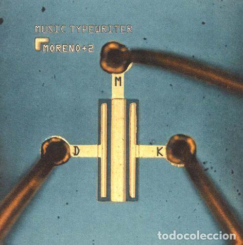 CD de M&uacute;sica: Moreno + 2 &ndash; Music Typewriter (CD, Na&iuml;ve AVI 6003)