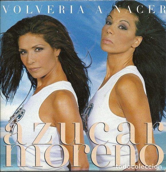 CD de M&uacute;sica: Azucar Moreno &ndash; Volveria A Nacer (CD, Epic SAMPCS 10847)