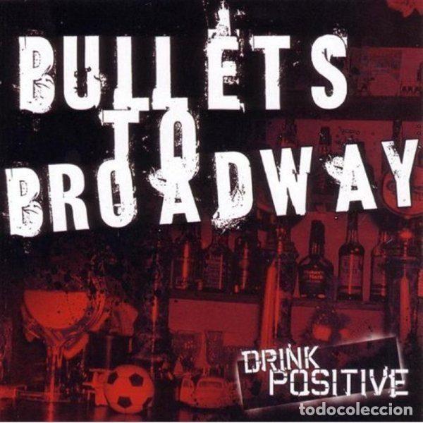Music CDs: Bullets To Broadway &ndash; Drink Positive (CD, Red Scare CCCP 107-2)