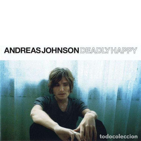 CDs de m&uacute;sica: Andreas Johnson &ndash; Deadly Happy (CD, WEA 0927-43084-2)